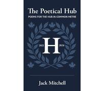Jack Mitchell The Poetical Hub (Tascabile)
