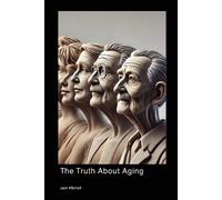 Jack Mitchell The Truth About Aging (Tascabile)