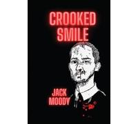 Jack Moody Crooked Smile (Tascabile)