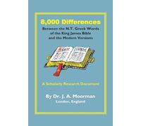 Jack Moorman 8,000 Differences Between the N.T. Greek Words of the K (Tascabile)