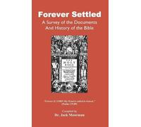 Jack Moorman Forever Settled, a Survey of the Documents and H (Copertina rigida)