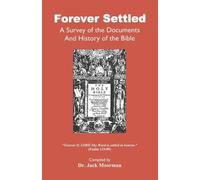 Jack Moorman Forever Settled, a Survey of the Documents and History (Tascabile)