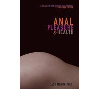 Jack Morin Ph D Anal Pleasure and Health (Tascabile)