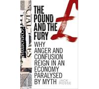 Jack Mosse The Pound and the Fury (Tascabile) Manchester Capitalism
