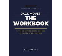 JACK MOVES The Workbook