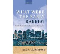 Jack N Lightstone What Were the Early Rabbis? (Copertina rigida) Westar Studies