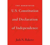 Jack N. Rakove The Annotated U.S. Constitution and Declaration of In (Tascabile)
