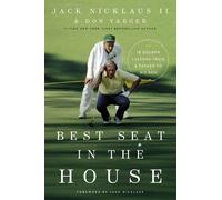 Jack Nicklaus II Don Yaeger Best Seat in the House (Copertina rigida)