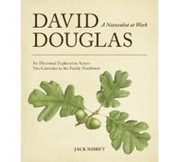 Jack Nisbet David Douglas, a Naturalist at Work (Tascabile)