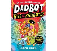 Jack Noel Dadbot 2: Rise of the Badbots (Tascabile)
