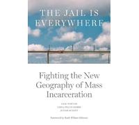 Jack Norton Lydia Pelot-Hobbs Judah Schept The Jail is Everywhere (Tascabile)