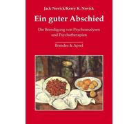 Jack Novick Kerry K Ein guter Abschied: Die Beendigung von Psychoan (Tascabile)