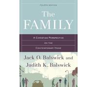 Jack O. Balswick Judith K. Balswick The Family (Tascabile)