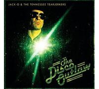 Jack O & The Tennessee Tearjerkers - Disco Outlaw