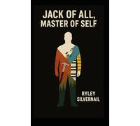 Jack of All, Master of Self