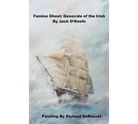 Jack O'Keefe Ph D Famine Ghost (Tascabile)