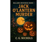 Jack O'Lantern Murder: Ballard Mysteries Book 1