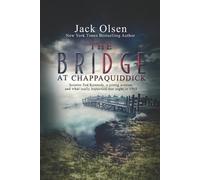 Jack Olsen The Bridge at Chappaquiddick (Tascabile)