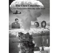 Jack Ondrack The Clara Conjecture (Tascabile)