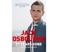 Jack Osbourne 21 Years Gone (Tascabile)