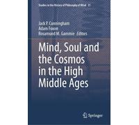 Jack P. Cunning Mind, Soul and the Cosmos in the High Middle (Copertina rigida)