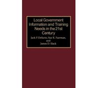 Jack P. Desario Su Local Government Information and Training (Copertina rigida)