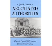 Jack P. Greene Negotiated Authorities (Tascabile)