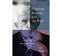 Jack Palmer Zygmunt Bauman and the West (Tascabile)