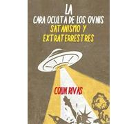 JACK PARSONS George Van Tassel ANTHONY LA CARA OCULTA DE LOS OVNIS: (Tascabile)