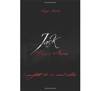 Jack Pazzia e Amore: I conflitti di un serial Killer