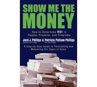 Jack Phillips Patricia Show Me The Money: How to Determine RO (Copertina rigida)