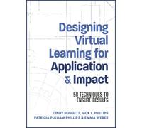 Jack Phillips Patti Phillips Cind Designing Virtual Learning for Ap (Tascabile)