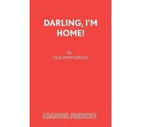 Jack Popplewell Darling, I'm Home (Tascabile) Acting Edition S.