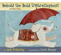 Jack Prelutsky Behold the Bold Umbrellaphant (Copertina rigida)