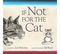 Jack Prelutsky If Not For The Cat (Copertina rigida)