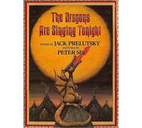 Jack Prelutsky The Dragons are Singing Tonight (Tascabile)