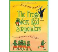 Jack Prelutsky The Frogs Wore Red Suspenders (Tascabile)