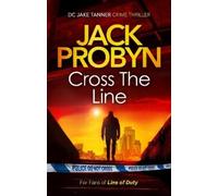 Jack Probyn Cross the Line (Tascabile) DC Jake Tanner Crime Thriller