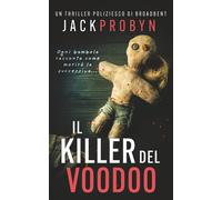 Jack Probyn Il Killer del Voodoo: Un avvincente thriller con un seri (Tascabile)