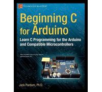 Jack Purdum Beginning C for Arduino (Tascabile)