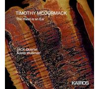 JACK Quartet; Austin Wulliman - Timothy McCormack: The Hand is an Ear
