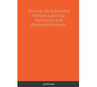 Jack R Ernest Remarks On Existential Nihilism (Tascabile)