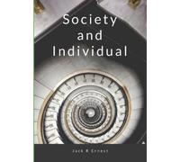 Jack R Ernest Society and Individual (Tascabile)