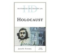 Jack R. Fischel Historical Dictionary of the Holocaust (Copertina rigida)