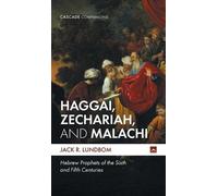 Jack R Lundbom Haggai, Zechariah, and Malachi (Copertina rigida)