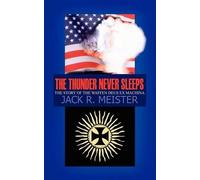 Jack R. Meister The Thunder Never Sleeps (Tascabile)