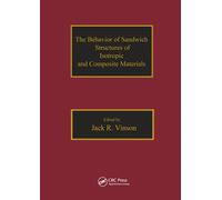 Jack R. Vinson The Behavior of Sandwich Structures of Isotrop (Copertina rigida)