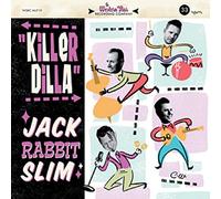 Jack Rabbit Slim - Killer Dilla