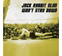 JACK RABBIT SLIM-WON`T STAY DOWN CD NUOVO
