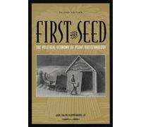 Jack Ralph Kloppenburg Jr. First the Seed (Tascabile)
